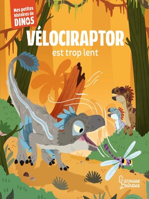 cover image of Vélociraptor est trop lent